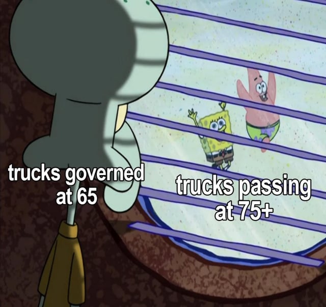 This is a single-panel meme using a scene from the animated series *SpongeBob SquarePants*. The grumpy, unamused character Squidward stands inside looking out through a window, labeled 'trucks governed at 65' referring to bull hauler commercial trucks that are speed-limited to 65 miles per hour. Outside the window, the ecstatic, playful characters SpongeBob and Patrick are labeled 'trucks passing at 75+', representing other trucks that drive at much higher speeds and pass the speed-limited bull haulers on the road. The meme humorously captures the relatable frustration of bull hauler drivers stuck at a mandated lower speed while other drivers pass them easily.