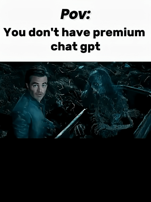 This is a single image meme. At the top, black text on a white background reads 'Pov: You don't have premium chat gpt'. Below the text is a still from the 2023 fantasy film *Dungeons & Dragons: Honor Among Thieves*, showing the character Edgin Darvis (played by Chris Pine) looking shocked, alarmed, and caught off guard as a decaying, menacing undead skeletal monster armed with a blade stands immediately next to him. The meme jokes that using the free, non-premium tier of ChatGPT is a stressful, dangerous, and unpleasant experience equivalent to being confronted by a terrifying monster, mocking the common frustrations with the limitations of the free ChatGPT version such as slower speeds, usage caps, and weaker performance compared to the paid premium subscription.