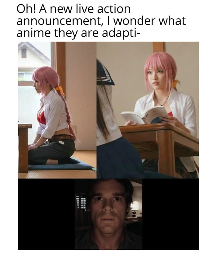 A meme consisting of three panels with text at the top. The top text reads: 'Oh! A new live action announcement, I wonder what anime they are adapt-'. The top-left panel shows a person with long pink hair in a braid, wearing a white shirt with a red bra visible underneath, sitting on a mat. The top-right panel shows the same pink-haired person sitting at a wooden desk reading a book. The bottom panel shows a man with a shocked or surprised expression. The meme appears to be reacting to live-action anime adaptations, likely expressing disappointment or surprise at the quality or choice of adaptation.