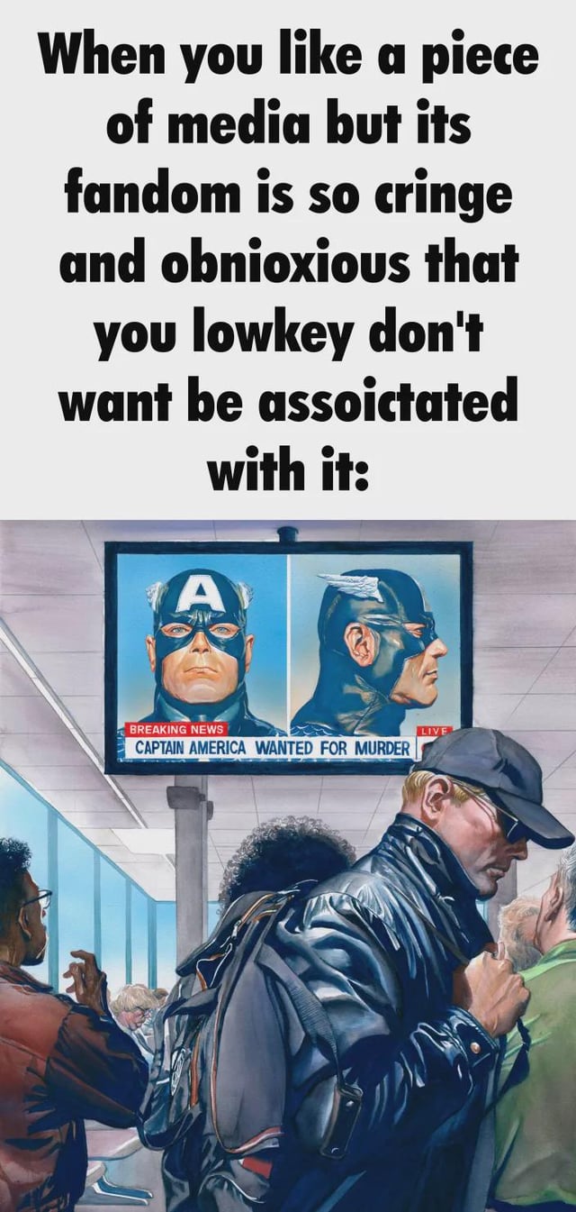 A meme featuring a top text caption and an illustrative image. The text reads: 'When you like a piece of media but its fandom is so cringe and obnoxious that you lowkey don't want be associated with it:'. Below is an image of a man in a leather jacket and cap walking through what appears to be an airport or transit hub, pointedly avoiding looking at a large overhead news screen. The screen displays a 'BREAKING NEWS' headline with 'CAPTAIN AMERICA WANTED FOR MURDER' and shows two portraits of Captain America (front and side profile). The humor hinges on the analogy: disliking a fandom so intensely that you avoid association, comparable to avoiding the image of a wanted criminal.
