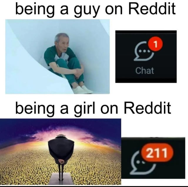 A comparison meme contrasting the perceived attention received by guys and girls on Reddit. The top section, labeled 'being a guy on Reddit,' features an older man in a green outfit sitting alone in a white, curved, isolated space, looking sad and curled up, with a Chat icon showing 1 unread message next to him. The bottom section, labeled 'being a girl on Reddit,' shows a person standing on a platform facing a vast golden field under a colorful, starry sky, appearing majestic, with a Chat icon showing 211 unread messages. The meme humorously exaggerates the difference in attention between genders on the platform.