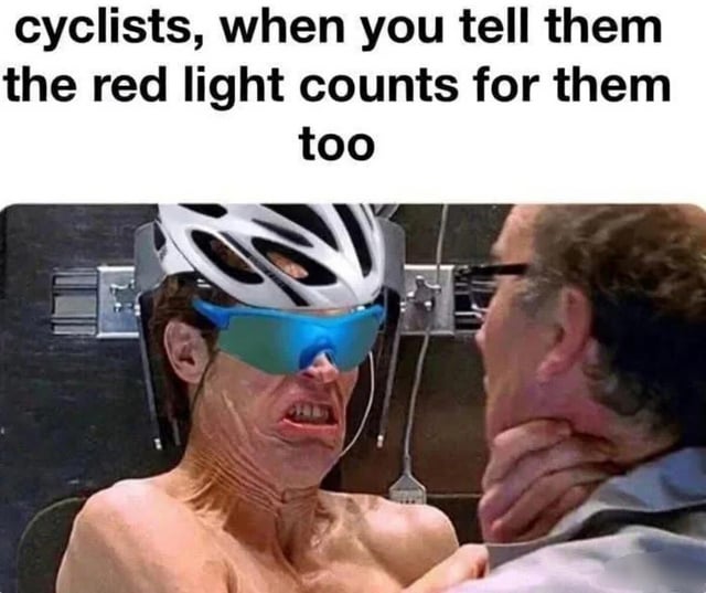 This meme consists of text at the top followed by an edited photograph. The top text reads 'cyclists, when you tell them the red light counts for them too'. The photo below shows an extremely angry shirtless person edited to wear a white cycling helmet and large reflective blue sports sunglasses, aggressively grabbing another man by the neck. The joke references the common stereotype that many road cyclists ignore traffic laws like stopping at red lights, and react with disproportionate anger when reminded that the rules apply to them as well as other road users.