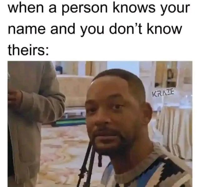 The meme is split into two sections: top text that reads 'when a person knows your name and you don't know theirs:', followed by a candid photo of actor Will Smith. Will Smith has a wide-eyed, tense, awkwardly frozen expression that perfectly captures the feeling of quiet panic and embarrassment when you are recognized by a stranger you cannot remember any details about. A small 'KRAZE' watermark is visible on the right side of the photo section of the meme.