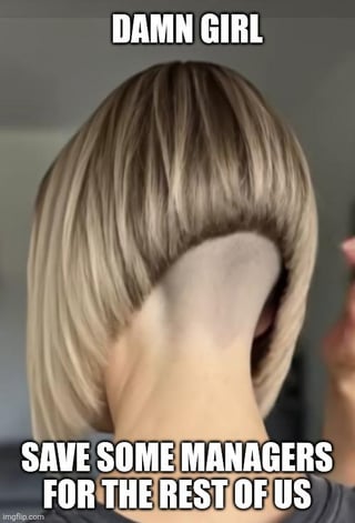 This meme features a photo of the back of a woman's head showing a very poorly executed bob haircut: the entire lower half of the back of her head is shaved in a curved line beneath the short blonde fringe section of the bob, resulting in an absurd, lopsided style commonly associated with the 'Karen' internet stereotype. The top overlaid text reads 'DAMN GIRL' and the bottom text reads 'SAVE SOME MANAGERS FOR THE REST OF US', which jokes about the pervasive Karen stereotype of entitled middle-aged women with similar haircuts who frequently demand to speak to retail or service managers. The meme includes a wordplay joke in its original title: requesting a 'bob' (short haircut) resulted in receiving the 'full Robert R. McRoberts', playing on 'Bob' being the common nickname for the formal name Robert, while also tying into the manager stereotype joke.