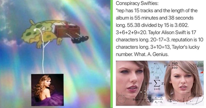 A collage meme satirizing overzealous Taylor Swift fans (Swifties) who create convoluted conspiracy theories. The left side features a vibrant, rainbow-like background with a small image of Taylor Swift in a purple dress at the bottom left. Above her, SpongeBob SquarePants is depicted wearing a tinfoil hat (a common symbol for conspiracy theorists) connected by a white string to an unseen object, reinforcing the 'conspiracy' theme. The right side contains a block of text labeled 'Conspiracy Swifties' that humorously details a far-fetched numerical analysis: claiming the 'reputation' album's 15 tracks and 55:38 length divide to 3.692, which breaks down via adding digits (3+6+2+9=20), subtracting the character count of 'Taylor Alison Swift' (17) to get 3, adding the character count of 'reputation' (10) to reach 13—Taylor's known lucky number. Below this text is a split image of Taylor Swift with various mathematical equations (geometry, algebra, calculus) overlaid on her face, emphasizing the absurdity of overcomplicating connections.