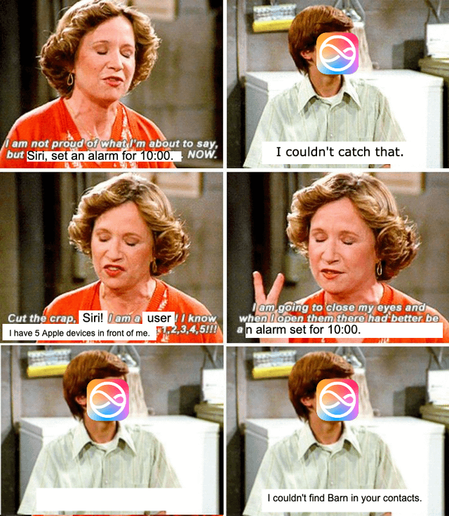 This is a 6-panel relatable meme using a scene from the popular American sitcom *That '70s Show*. The character Kitty Forman, a woman in a red top, is framed as a frustrated Apple user trying to set an alarm via the Siri voice assistant, while the character Eric Forman has the official Siri logo over his face to represent the assistant. The sequence follows their interaction: 1) Kitty reluctantly asks Siri to set an alarm for 10:00 immediately. 2) Siri responds that it failed to understand the request. 3) Kitty grows more frustrated, asserting she is a long-time Apple user with 5 Apple devices in front of her. 4) Kitty threatens that when she opens her eyes, an alarm for 10:00 should be properly set. 5) The final panel reveals Siri completely misinterpreted the request, stating it could not find someone named "Barn" in the user's contacts. The joke highlights the widespread, relatable frustration with Siri's frequent failure to correctly interpret clear, simple voice commands.