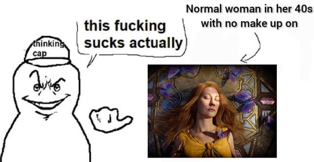 This collage meme features two sections: on the left, a crudely drawn Wojak-style character wearing a hat labeled 'thinking cap' smirks while pointing right, with a speech bubble reading 'this fucking sucks actually'. On the right, there is a still of actress Jodhi May (playing Queen Calanthe in Netflix's The Witcher) looking naturally beautiful with no makeup, accompanied by text above the still that reads 'Normal woman in her 40s with no make up on'. The joke satirizes people who react negatively to the sight of middle-aged women looking good naturally without heavy makeup, mocking unrealistic beauty standards that pressure women to maintain artificial, youth-focused appearances at all ages.