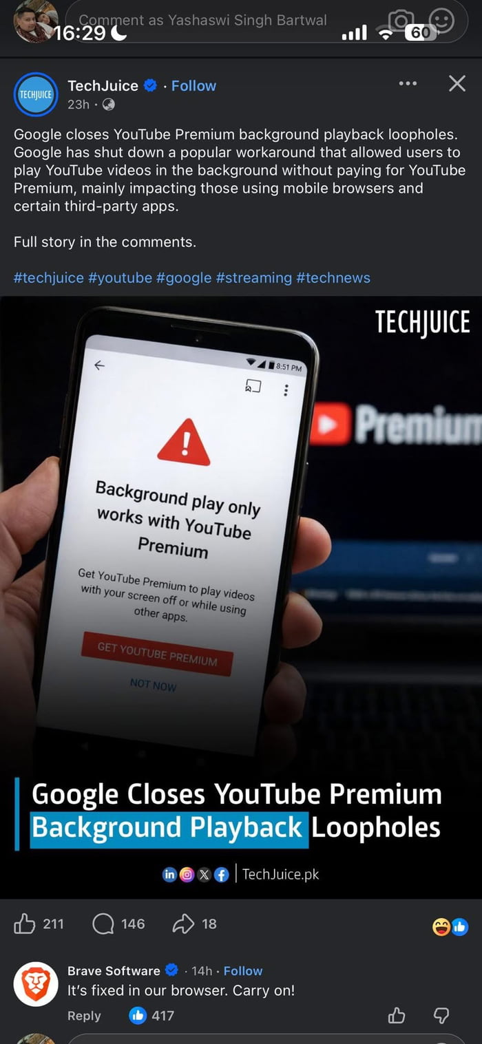 A screenshot of a TechJuice social media post reporting that Google has closed background playback loopholes for YouTube Premium, which previously allowed users to play videos in the background without a subscription. The post includes an image of a hand holding a smartphone displaying a warning message: 'Background play only works with YouTube Premium' with options to 'GET YOUTUBE PREMIUM' or 'NOT NOW'. Below the post, a comment from Brave Software reads, 'It's fixed in our browser. Carry on!', humorously promoting their browser as a solution to the closed loopholes, hence the 'premium trolling' title.