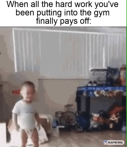 This is a single-panel reaction meme. The top of the image displays text reading: 'When all the hard work you've been putting into the gym finally pays off:'. Below the text is a low-resolution still of a toddler standing in a residential living room, with an unusually muscular, buff upper torso. The humor comes from absurd exaggeration: the comically strong baby represents an over-the-top positive outcome of consistent gym training, playing on the common desire for visible fitness gains after putting in consistent effort.