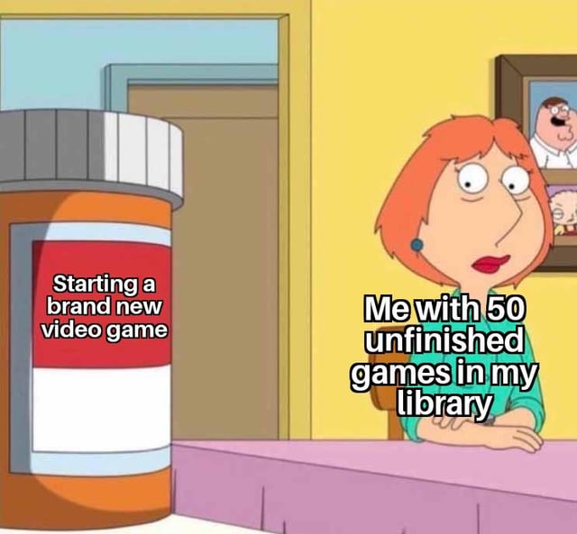 An edited screenshot from the animated TV show 'Family Guy' featuring the character Lois Griffin, a red-haired woman with a concerned expression, sitting at a table. To her left is an oversized orange and white pill bottle with a red label that reads 'Starting a brand new video game.' Next to Lois, text overlay states 'Me with 50 unfinished games in my library,' humorously depicting the relatable gaming habit of purchasing/starting new games despite having many unfinished ones. The background includes a doorway and a framed family photo typical of the show's setting.