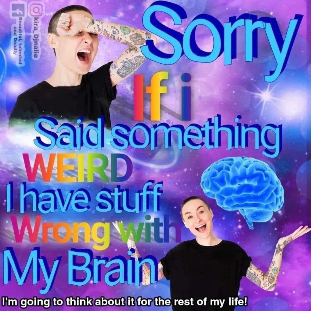 This meme features a vibrant purple cosmic sparkly background, with two photos of the same tattooed person with a buzzcut: the upper figure is yelling while pressing a fist to their forehead, and the lower figure is grinning widely with arms outstretched next to a glowing blue 3D brain graphic. Overlaid text alternates between bright blue and rainbow gradient, reading 'Sorry If I Said something WEIRD I have stuff Wrong with My Brain', with a smaller text line at the bottom that states 'I'm going to think about it for the rest of my life!'. It humorously depicts the relatable experience of accidentally saying awkward or unusual things in social settings, then obsessing over the interaction indefinitely, and resonates heavily with neurodivergent audiences.