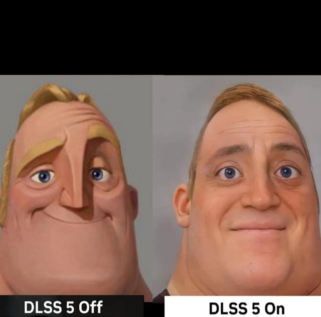This is a two-panel satirical meme mocking hypothetical future graphics technology, NVIDIA DLSS 5. 

- Left Panel: The original animated Mr. Incredible (Bob Parr) from Pixar's *The Incredibles*, with a smug, closed-mouth smile, labeled **DLSS 5 Off**.
- Right Panel: An AI-generated realistic version of Mr. Incredible, featuring an unsettling, wide-eyed neutral expression that falls into the uncanny valley, labeled **DLSS 5 On**.

The joke satirizes the idea that pushing graphics realism too far (via technologies like DLSS) could result in unnervingly uncanny character models, subverting expectations of improved visual quality.