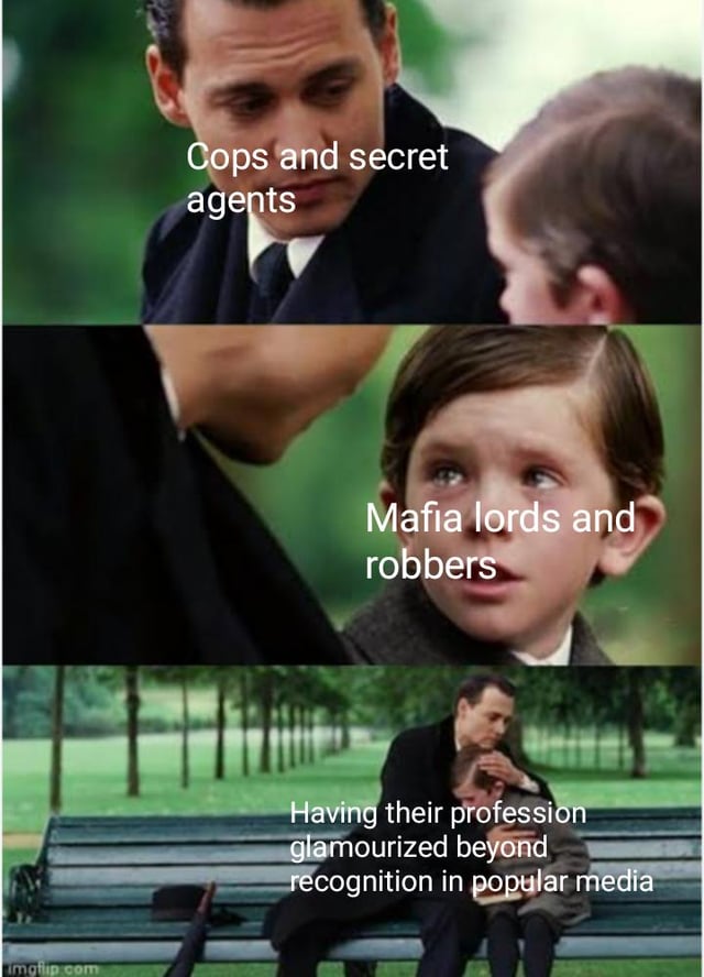 A three-panel meme using scenes from the 2004 film 'Finding Neverland,' featuring Johnny Depp (as J.M. Barrie) and a child actor (as Peter Llewelyn Davies). The top panel shows Depp looking down at the child with text: 'Cops and secret agents.' The middle panel shows the child looking up at Depp with text: 'Mafia lords and robbers.' The bottom panel shows them sitting on a park bench with the concluding text: 'Having their profession glamourized beyond recognition in popular media.' The meme critiques how popular media romanticizes these professions.