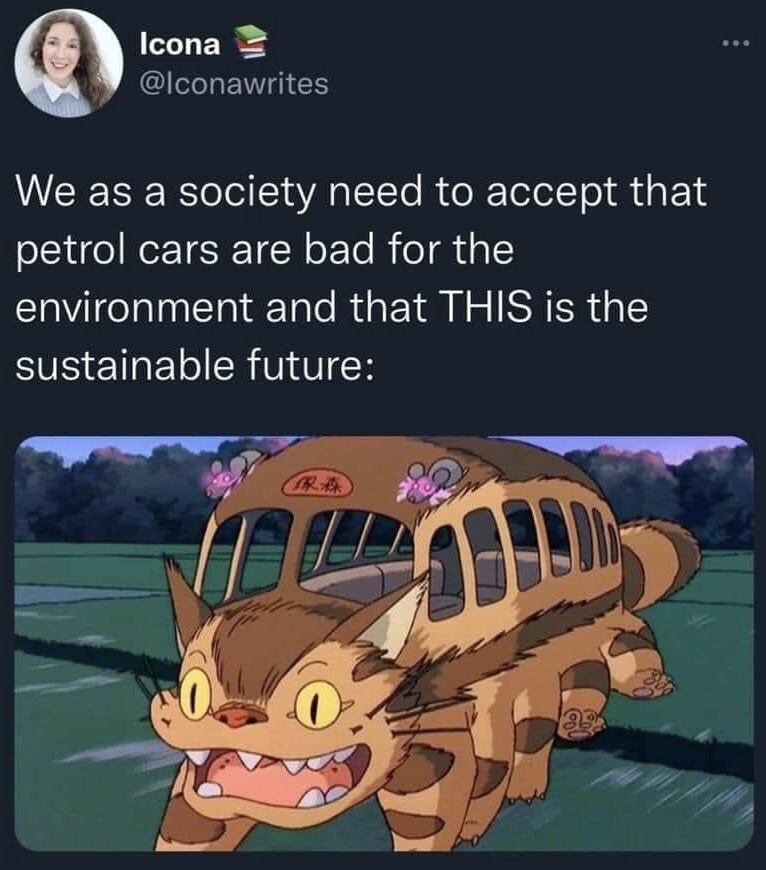 This image is a screenshot of a public post from X (formerly Twitter) by user @Iconawrites. The post text jokes that global society should acknowledge gasoline-powered cars are environmentally harmful, and proposes the magical Catbus character from Studio Ghibli's *My Neighbor Totoro* as the ideal sustainable transport solution for the future, followed by an in-clip screenshot of the brown, striped, multi-legged Catbus running across a grassy field with an excited open-mouthed expression. The meme uses nostalgia for beloved Ghibli media to make a lighthearted, humorous comment on conversations around green transport and climate action.