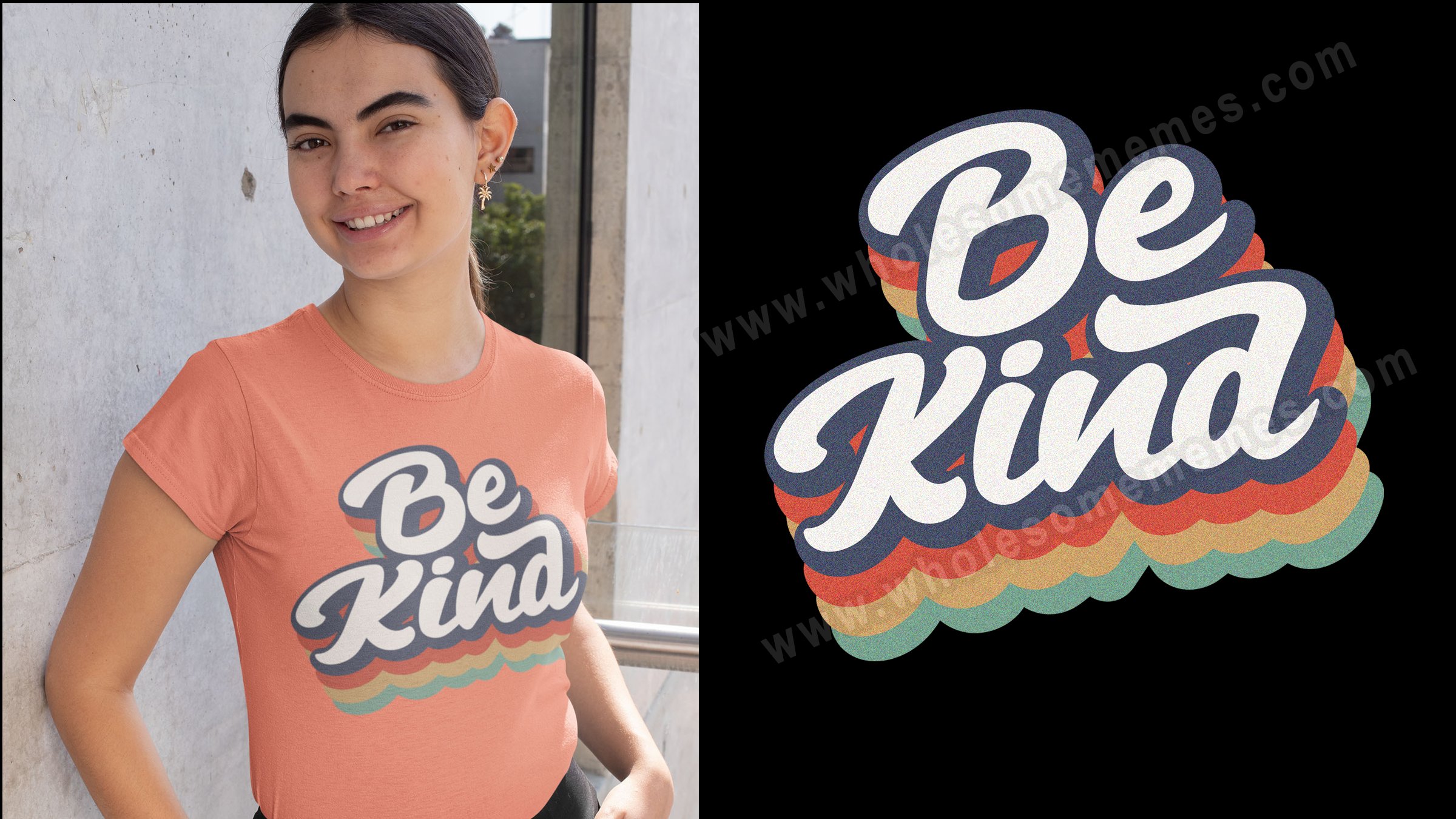 A two-panel collage featuring a person wearing a peach-colored t-shirt with a 'Be Kind' graphic, and a close-up of the design. The left panel shows the model leaning against a concrete wall, smiling, with the t-shirt displaying 'Be Kind' in cursive font over a rainbow gradient (red, orange, yellow, green). The right panel isolates the 'Be Kind' graphic on a black background with the same text and gradient, plus a faint 'www.wholesomememes.com' watermark.