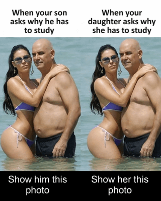 This is a two-panel ironic meme that jokes about why children need to get an education, using the sugar daddy/sugar baby trope. The left panel is labeled 'When your son asks why he has to study' and shows an older bald wealthy man standing in ocean water with a much younger attractive woman in a bikini. The text below says 'Show him this photo', implying that the son should study hard to become successful and wealthy enough to attract a partner like this when he is older. The right panel is labeled 'When your daughter asks why she has to study' and uses the same photo, but the woman's butt is edited to be noticeably larger. The text below says 'Show her this photo', with the implication that the daughter should study hard to build her own career and future, so she does not need to rely on appealing to an older wealthy man like this.