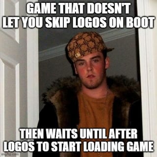 A meme featuring a real person standing in a doorway with a neutral to unimpressed expression. The top text reads 'GAME THAT DOESN'T LET YOU SKIP LOGOS ON BOOT' and the bottom text reads 'THEN WAITS UNTIL AFTER LOGOS TO START LOADING GAME'. The meme humorously expresses frustration with video games that force players to watch unskippable intro logos before initiating the actual game loading process.