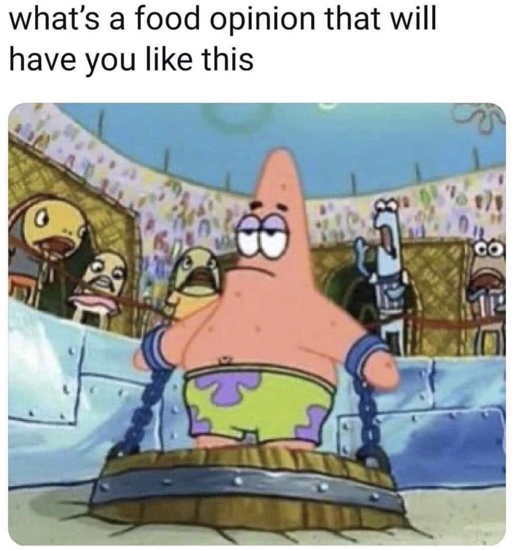 The meme has a text prompt at the top that reads 'what's a food opinion that will have you like this', placed above a screenshot from the animated series *SpongeBob SquarePants*. In the screenshot, Patrick Star stands in a wrestling arena holding the ring ropes, with a completely unimpressed, bored, and unfazed expression, while the audience of other sea creatures surrounding the ring look shocked, horrified, and are yelling in reaction. The meme asks users to share controversial food takes that would leave them as unbothered as Patrick is shown here, while other people would have extreme negative reactions to that same opinion.