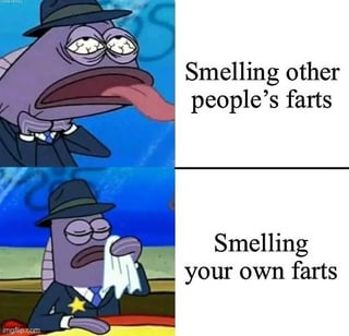 This two-panel meme uses the police fish character from *SpongeBob SquarePants* to humorously contrast people's reactions to fart odors. The top panel shows the character with a deeply disgusted, nauseated expression: his eyes are half-lidded, tongue hanging out, and he appears to be gagging, paired with the text **Smelling other people's farts**. The bottom panel depicts the same character looking calm and relieved, dabbing his mouth with a napkin, with the caption **Smelling your own farts**. The meme plays on the universal, silly observation that people often have a much more negative reaction to others' bodily odors compared to their own, highlighting a relatable double standard in a lighthearted, absurd way.