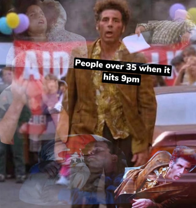 This is a relatable comedy meme that uses multiple overlaid images of Cosmo Kramer from the sitcom *Seinfeld* to joke about how people over the age of 35 become extremely tired and need to sleep as soon as it reaches 9 PM. The layers show Kramer progressing from being wide awake and shocked to fully collapsed and asleep, visually representing the sudden tiredness that hits older adults early in the evening, a common relatable joke about aging.