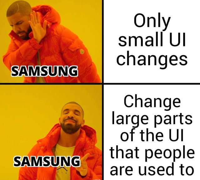 This is a 2-panel reaction meme using the classic Drake Hotline Bling template, mocking Samsung's software update choices for its One UI mobile operating system. The top panel shows Drake labeled as 'SAMSUNG' turning away with a dismissive gesture from the option 'Only small UI changes', while the bottom panel shows a smiling, approving Drake (also labeled 'SAMSUNG') selecting the option 'Change large parts of the UI that people are used to'. The meme is a joke responding to user frustration with the recently released One UI 8.5 update, which made unwanted major overhauls to familiar interface elements that many users disliked.