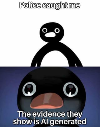 This two-panel meme uses the iconic Pingu the Penguin character to create a humorous take on modern AI-related concerns. The top panel displays a simplified 2D-style Pingu with a shocked, wide-eyed expression, paired with the text "Police caught me" to set up a scenario of being accused. The bottom panel features the more detailed, 3D-rendered Pingu with teary, distressed eyes, accompanied by the punchline: "The evidence they show is AI generated". The joke hinges on the growing cultural conversation around the reliability and potential misuse of AI-generated content, framing the character's distress at facing accusations based on untrustworthy, artificially created proof.