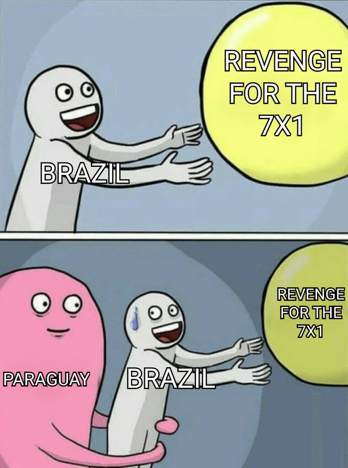 This is a two-panel edited cartoon meme. The first panel depicts a white cartoon figure labeled 'Brazil' grinning excitedly and reaching out toward a large yellow ball labeled 'REVENGE FOR THE 7X1', which references the historic 7-1 defeat Brazil suffered against Germany in the 2014 FIFA World Cup semi-final. The second panel introduces a pink cartoon figure labeled 'Paraguay' that is holding Brazil back from reaching the yellow ball, illustrating a real-world football match result where Paraguay prevented Brazil from securing a win that would have counted as symbolic revenge for their 2014 loss.