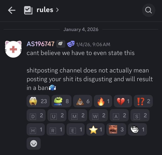 A screenshot of a Discord chat in the 'rules' channel. User AS196747 posts a message expressing frustration about needing to clarify that the 'shitposting channel' does not involve posting actual feces, warning that such actions will result in a ban. Below the message are various reaction emojis including a shocked face, frog, poop, fire, broken heart, and others with respective counts.