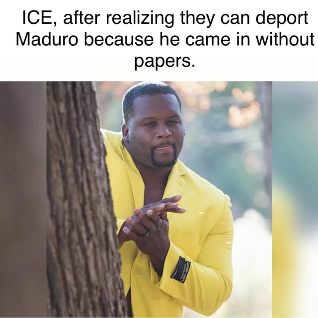A meme consisting of a top text overlay and a photograph below. The text reads: 'ICE, after realizing they can deport Maduro because he came in without papers.' The image beneath shows a real man wearing a bright yellow jacket, leaning against a tree trunk with his hands clasped together in a clapping motion, displaying an amused and satisfied expression. The humor arises from the satirical implication of ICE (U.S. Immigration and Customs Enforcement) hypothetically recognizing a pretext to deport Maduro (likely referring to Nicolás Maduro, President of Venezuela), paired with the man's reaction of amused approval.