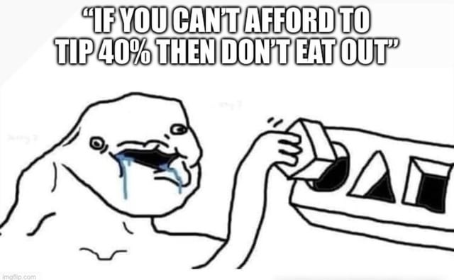 This is a sarcastic reaction meme. The top of the image displays a widely debated hot take: "IF YOU CAN'T AFFORD TO TIP 40% THEN DON'T EAT OUT". Below the text, a crying, overemotional soyjak/wojak character is shown chugging directly from a large carton of copium. The meme mocks people who push the unreasonable expectation that restaurant patrons must tip as high as 40%, framing these people as delusionally coping with the broken United States tipping system instead of demanding fair wages for service workers from their employers.