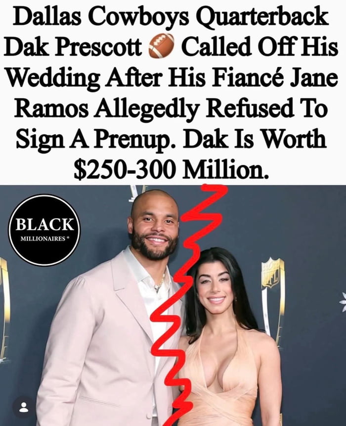 This image is a celebrity gossip post that uses a red carpet photo of NFL Dallas Cowboys quarterback Dak Prescott and his former fiancée Jane Ramos, with a red zig-zag line drawn between them to symbolize the ended engagement. Overlaid text at the top reports that Prescott, who has an estimated net worth of $250 to 300 million, called off the wedding after Jane Ramos allegedly refused to sign a prenuptial agreement. The original 9Gag post uses this celebrity news to open a discussion about men's rights in divorce and claims that courts are biased against men in divorce cases.