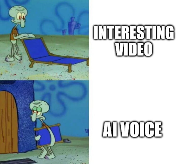 A two-panel meme featuring Squidward Tentacles from SpongeBob SquarePants. The top panel shows Squidward standing next to a blue folding chair in an underwater setting (characteristic of SpongeBob's environment), with large white text on the right reading 'INTERESTING VIDEO'. The bottom panel shows Squidward carrying the same blue chair towards a wooden door, with the right text changed to 'AI VOICE'. The meme humorously contrasts the initial appeal of an 'interesting video' with the often underwhelming experience of AI-generated voices, using Squidward's typically indifferent expression to convey sarcasm.