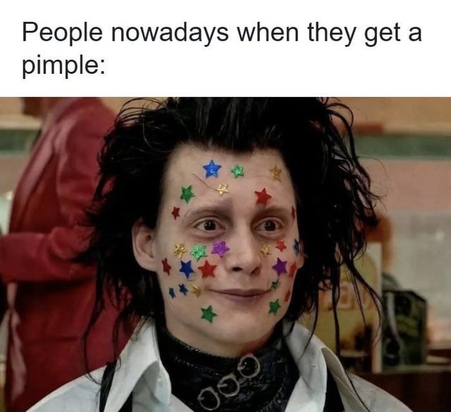 This is a single-panel reaction meme. It uses a screenshot of the character Edward Scissorhands, portrayed by Johnny Depp, from the 1990 Tim Burton fantasy film of the same name. Edward's face is fully covered in colorful glitter star stickers, and he wears a small, awkward smile. The text at the top of the meme reads 'People nowadays when they get a pimple:', making a sarcastic, relatable joke that modern people, particularly teens and young adults, heavily overreact to minor single pimples by covering them up excessively, drawing a humorous parallel to Edward's fully sticker-covered face as an exaggerated representation of this overreaction.