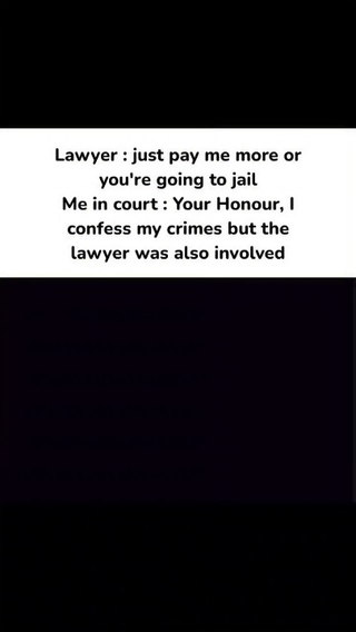 This is a text-only meme that depicts a humorous, chaotic scenario: a lawyer attempts to blackmail their client with the threat of jail unless they pay more money. In response, the client chooses petty revenge by confessing their crimes in court but falsely accusing the lawyer of being involved. The joke hinges on the client's over-the-top, retaliatory reaction that escalates the situation instead of avoiding punishment, leaning into the appeal of petty, chaotic payback against unfair demands.