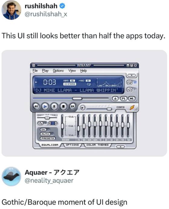 A screenshot of a Twitter/X post by user @rushilshah_x featuring a comparison between the classic Winamp media player UI and modern app interfaces. The tweet text reads, 'This UI still looks better than half the apps today.' Below the text is an image of the Winamp interface, which includes a blue digital display showing '0:03' playtime, the track 'DJ MIKE LLAMA - LLAMA WHIPPIN'', and various controls (play, pause, equalizer sliders, and theme options). A reply from user @neality.aquaer is visible below the image, stating 'Gothic/Baroque moment of UI design,' commenting on Winamp's ornate and detailed interface design.