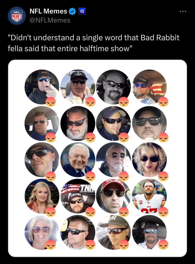 A screenshot of a tweet from the verified account 'NFL Memes' (@NFLMemes) displaying the text: 'Didn't understand a single word that Bad Rabbit fella said that entire halftime show'. Below the tweet, there is a 5x4 grid containing 20 circular profile pictures of various individuals (both men and women), each positioned above an orange angry face emoji (😠). The individuals in the profile pictures have diverse appearances, including some wearing sunglasses, hats, or sports jerseys, and are set against different backgrounds (e.g., car interiors, outdoor settings). The meme humorously portrays a collective reaction of confusion or frustration towards Bad Bunny's halftime show, implicitly referencing a perceived language barrier (Bad Bunny primarily performs in Spanish).