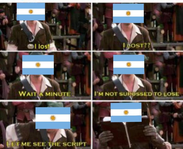 This is a 6-panel reaction meme adapted from a scene in *Pirates of the Caribbean: The Curse of the Black Pearl*. Each panel features the character Will Turner, with the national flag of Argentina covering his face, progressing through a series of reactions to an unexpected loss. The on-screen text across panels reads in order: 1. 'I lost' (disappointed tone), 2. 'I LOST??' (confused, surprised), 3. 'Wait a minute' (realization setting in), 4. 'I'M NOT SUPPOSED TO LOSE' (shocked disbelief), 5. 'LET ME SEE THE SCRIPT' (determined to verify the unexpected result), 6. The character holds up and reads a script. The meme jokes about the surprise of Argentina losing an event they were widely expected to win, most commonly referencing their 2022 FIFA World Cup group stage loss to Saudi Arabia.