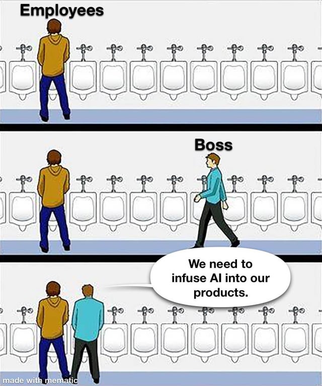 This three-panel satirical meme uses men's restroom social norms to mock corporate overemphasis on AI integration. Panel 1 shows an employee labeled 'Employees' standing alone at a urinal with multiple empty stalls around him, following the unwritten rule of leaving space between people. Panel 2 introduces a man labeled 'Boss' entering the restroom. Panel 3 subverts the social norm: the boss stands directly adjacent to the employee, ignoring the expected space, and says 'We need to infuse AI into our products.' The visual joke draws a parallel between the boss invading the employee's personal space (breaking a basic social comfort rule) and corporate leaders forcing unnecessary AI integration into products—imposing unwelcome, unneeded changes without regard for practicality or comfort.