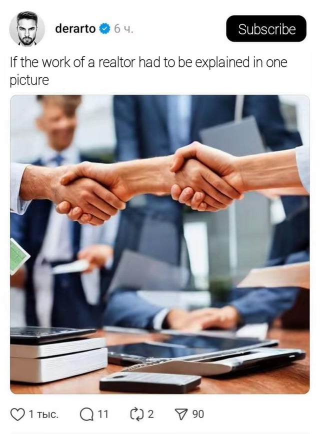 This meme consists of a social media post screenshot. The post by verified user derarto carries the caption 'If the work of a realtor had to be explained in one picture' above a photograph of three hands locked in a mutual handshake, set in a professional office meeting environment with suited people, documents, and office supplies like tablets and notebooks visible in the background. The humorous joke relies on the visual metaphor of the three-way handshake to represent the realtor's core role as the intermediary that facilitates transactions between home buyers and home sellers, acting as the connecting middle party between the two transacting sides.