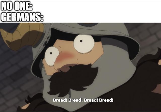 This is a text-over-image meme playing on a common cultural stereotype about German people. It uses a screenshot of Senshi, the dwarf chef character from the anime *Delicious in Dungeon (Dungeon Meshi)*, who is depicted as wide-eyed, blushing, and extremely overexcited. The top setup text reads 'NO ONE: GERMANS:', implying no prompting is required for Germans to express their love of bread. The subtitle below the character shows him enthusiastically yelling 'Bread! Bread! Bread! Bread!', framing the joke that German people are unprompted and intensely passionate about bread as a core staple of their cuisine.