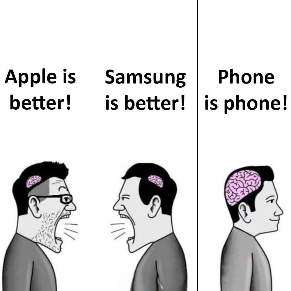 This is a three-panel comic meme. The first two panels feature two men with very small visible brains shouting aggressively at each other: the first man yells "Apple is better!" while the second retorts "Samsung is better!". The third panel shows a man with a very large, fully developed brain smiling calmly, with the text "Phone is phone!" above him. The meme mocks people who engage in unnecessary, hostile debates over which major smartphone brand is superior, highlighting that the more pragmatic, sensible perspective is that all smartphones serve the same core function regardless of brand.