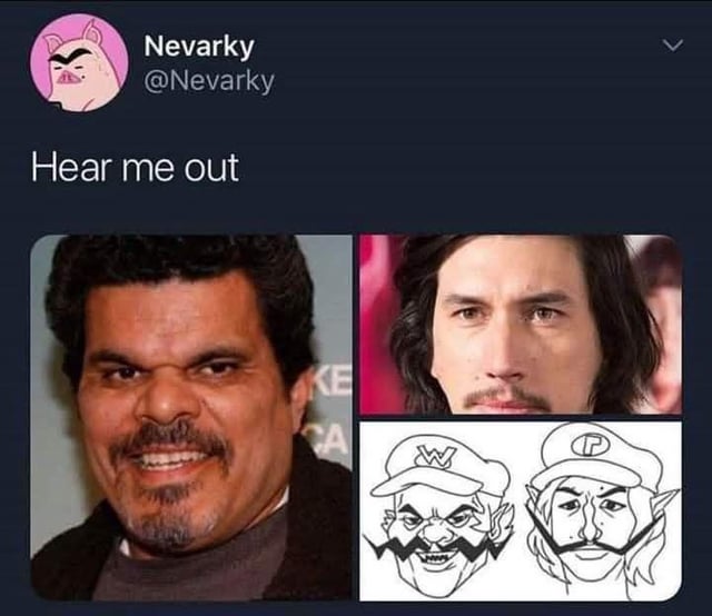 This meme is a screenshot of a social media post that proposes a live-action casting for the popular Nintendo villain characters Wario and Waluigi from the Super Mario franchise. The post opens with the text 'Hear me out', and presents two pairs of images side by side: on the left, a headshot of actor Luis Guzmán is paired with a drawing of Wario, highlighting their near-identical facial features, build, and mischievous expression; on the right, a headshot of actor Adam Driver is paired with a drawing of Waluigi, highlighting their similar facial structure, long face, and neutral expression. The original associated title for the meme states 'We need this game now', expressing enthusiasm for a potential Wario/Waluigi centered video game or film using this casting.