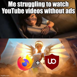 A two-panel meme contrasting the frustration of watching YouTube without ad-blockers versus the peace of using Firefox with uBlock Origin. The top panel shows a person with a distressed expression, captioned 'Me struggling to watch YouTube videos without ads.' The bottom panel features a radiant, angelic figure with wings, with Firefox and uBlock Origin logos superimposed, symbolizing relief from ads. The humor lies in the relatable struggle with internet ads and the perceived salvation of ad-blocking tools.