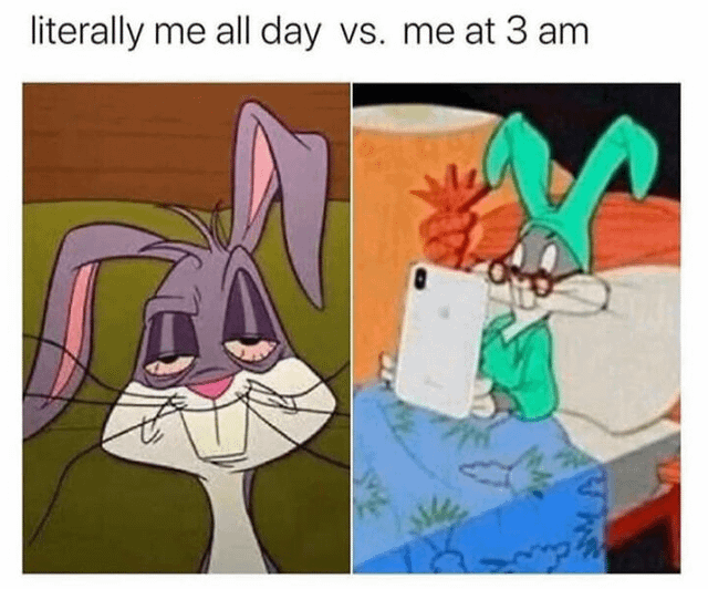 This is a two-panel comparison meme featuring Bugs Bunny from Looney Tunes. The left panel shows Bugs Bunny with droopy, half-closed eyes and an exhausted, fatigued expression, representing how people feel drained and tired throughout the day due to lack of sleep. The right panel shows Bugs Bunny wide awake, wearing glasses and pajamas, lying in bed under a blanket while holding a smartphone, representing how people often get an unexpected burst of energy late at night at 3 AM and stay up scrolling on their phones, perpetuating the cycle of tiredness the following day. The meme humorously highlights a common relatable experience of inconsistent sleep schedules and late-night phone usage habits.