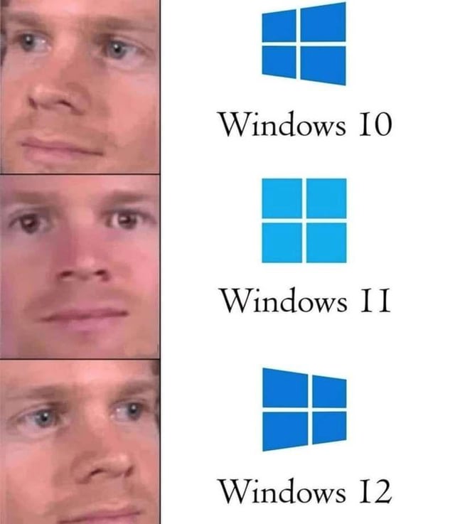 A three-panel meme featuring a close-up of a person's neutral face on the left side of each panel, paired with Windows operating system logos and version text on the right. The top panel shows the Windows 10 logo with the text 'Windows 10', the middle panel the Windows 11 logo with 'Windows 11', and the bottom panel a fictional Windows 12 logo with 'Windows 12'. The person's expression remains subtly consistent across panels, humorously commenting on the perceived similarity or incremental changes between Windows versions.