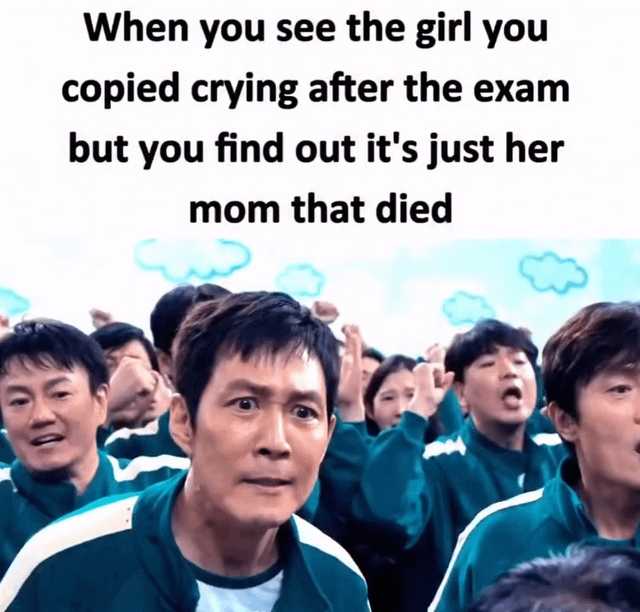 A meme image featuring a group of people wearing teal jackets with white stripes, raising their fists in a seemingly celebratory or determined posture. The background includes cartoon-style blue clouds. Overlaid text reads: 'When you see the girl you copied crying after the exam but you find out it's just her mom that died.' The humor relies on a dark twist, subverting the initial assumption that the crying is exam-related by revealing the far more serious reason of her mother's death.