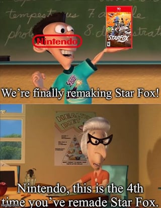 This is a two-panel reaction meme using characters from the animated series *The Adventures of Jimmy Neutron*. The top panel features the character Sheen Estevez, with a red 'Nintendo' label over his face, grinning excitedly while holding up a Nintendo Switch game case for the Star Fox franchise, accompanied by the text 'We're finally remaking Star Fox!'. The bottom panel features Grandma Neutron, looking exasperated and annoyed while sitting at a desk, with the response text 'Nintendo, this is the 4th time you've remade Star Fox.'. The meme jokes about Nintendo's pattern of repeatedly releasing remakes or re-releases of the Star Fox franchise instead of developing new, highly requested titles or new intellectual property.