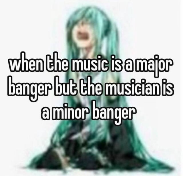 This meme features a heavily blurred, distorted screaming version of Hatsune Miku as the background, with centered text that delivers a pun joke. The text reads "when the music is a major banger but the musician is a minor banger" -- the wordplay uses "major banger" to mean an extremely good song, while "minor banger" is a double entendre: it refers to the musician being a bad person who committed offenses against minors, while also mirroring the "major/minor" contrast from music terminology. The distorted screaming Miku perfectly expresses the inner conflict and discomfort of wanting to enjoy a good song, but being unable to ignore that the artist is a terrible person.