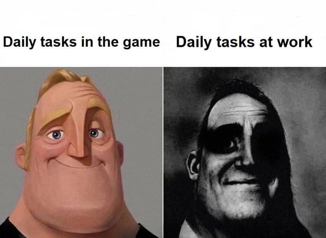 A two-panel meme comparing attitudes towards daily tasks in games versus at work. The left panel, labeled 'Daily tasks in the game,' features an animated character with a cheerful, excited expression (wide eyes, upward smile). The right panel, labeled 'Daily tasks at work,' shows a real person with a weary, indifferent expression (tired eyes, forced smile). The contrast humorously highlights the positive sentiment toward game tasks versus the negative sentiment toward work tasks.
