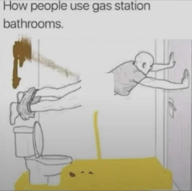 This is a hand-drawn single panel meme that humorously exaggerates the stereotype of gas station bathrooms being extremely unsanitary due to careless users. The drawing depicts a person split into two halves: their lower half is hovering above a toilet, urinating and defecating all over the bathroom floor and left wall, while their upper half is already clinging to the exit door, attempting to escape the mess immediately. The entire bathroom floor is covered in yellow liquid representing urine, with small brown spots representing feces scattered across it, and brown excrement is also smeared on the left wall. The text at the top of the image reads "How people use gas station bathrooms."